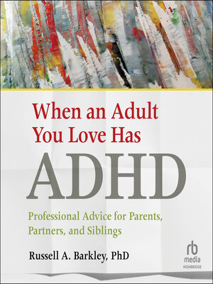 cover image of When an Adult You Love Has ADHD
